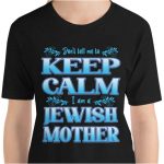 I Am A Jewish Mother. Fun Jewish T-Shirt