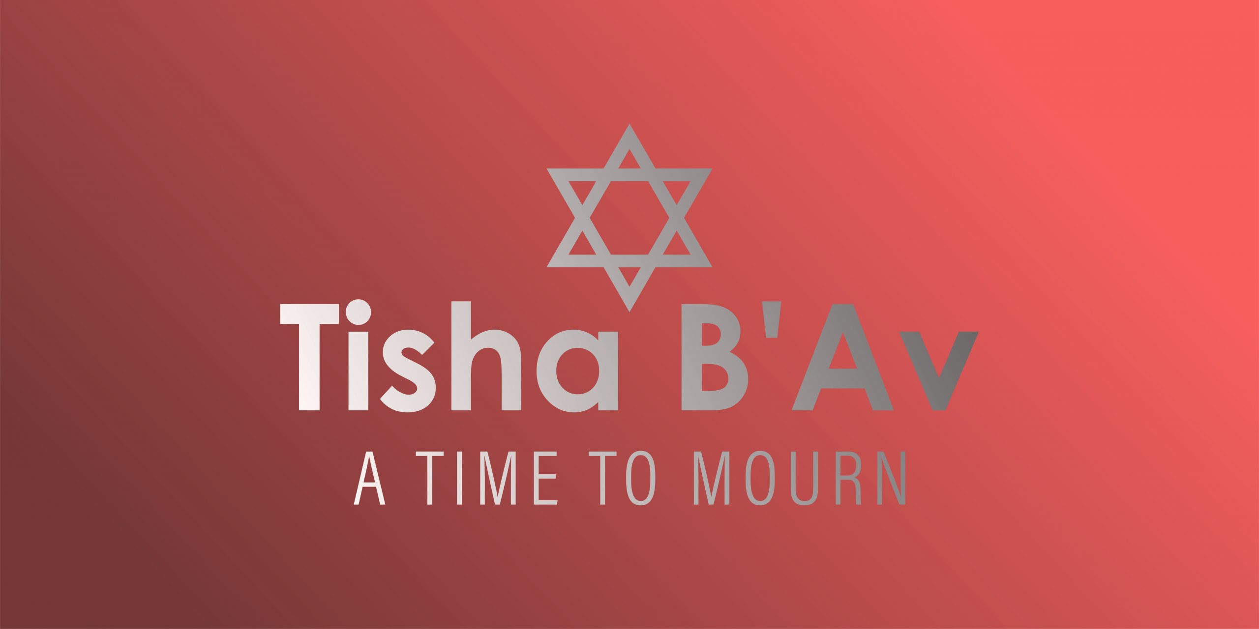 Tisha B’Av: A Time to Mourn